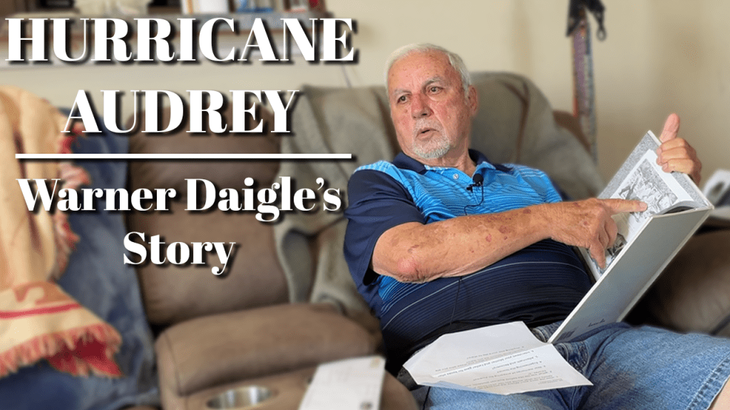 A YouTube thumbnail that reads "Surviving Hurricane Audrey, Warner Daigle's Story". Warner Daigle sits pointing at a book.
